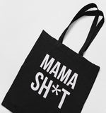 Load image into Gallery viewer, MAMA SH*T TOTE
